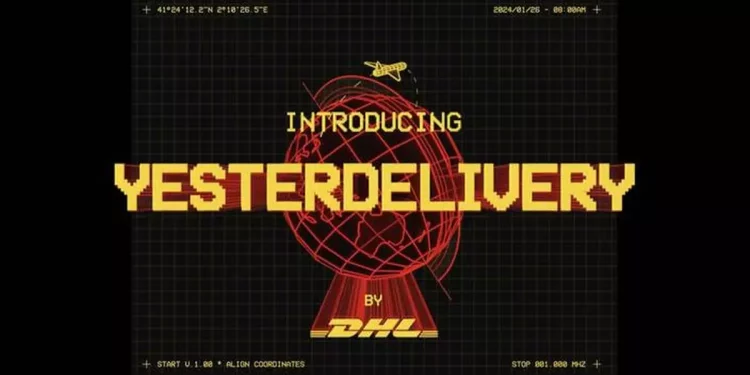 DHL’s “Delivered Yesterday” Campaign by Horizon FCB Dubai