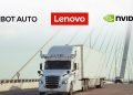 Bot Auto selects Lenovo-Nvidia computing platform as it targets $50,000 per truck for autonomous technology